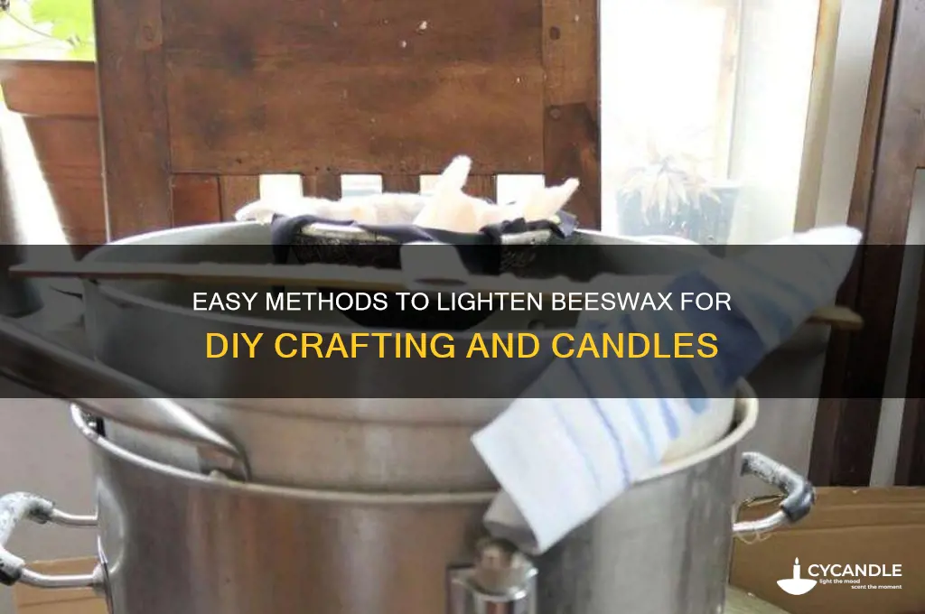 how to lighten beeswax