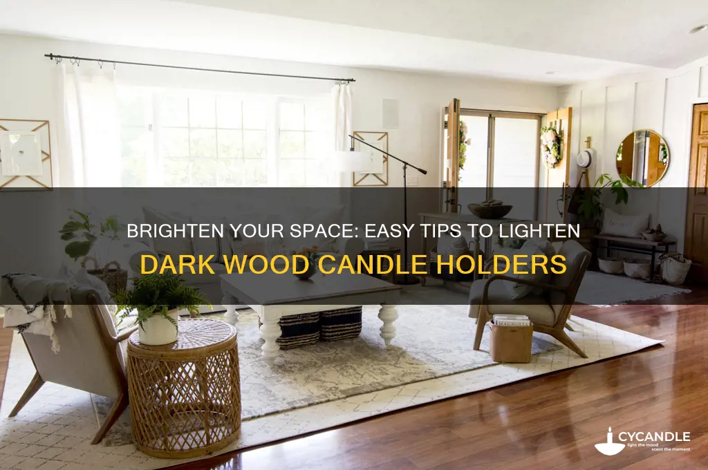 how to lighten dark wood candle holders