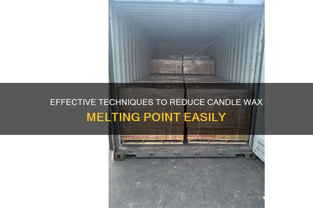 how to lower the melting point of candle wax