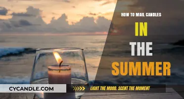 Mailing Candles in Summer: A Guide to Safe Shipping