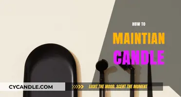 Candle Care: Tips for Maintaining Your Candles
