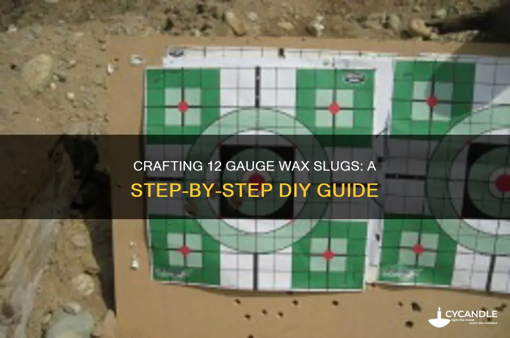 how to make 12 gauge wax slugs