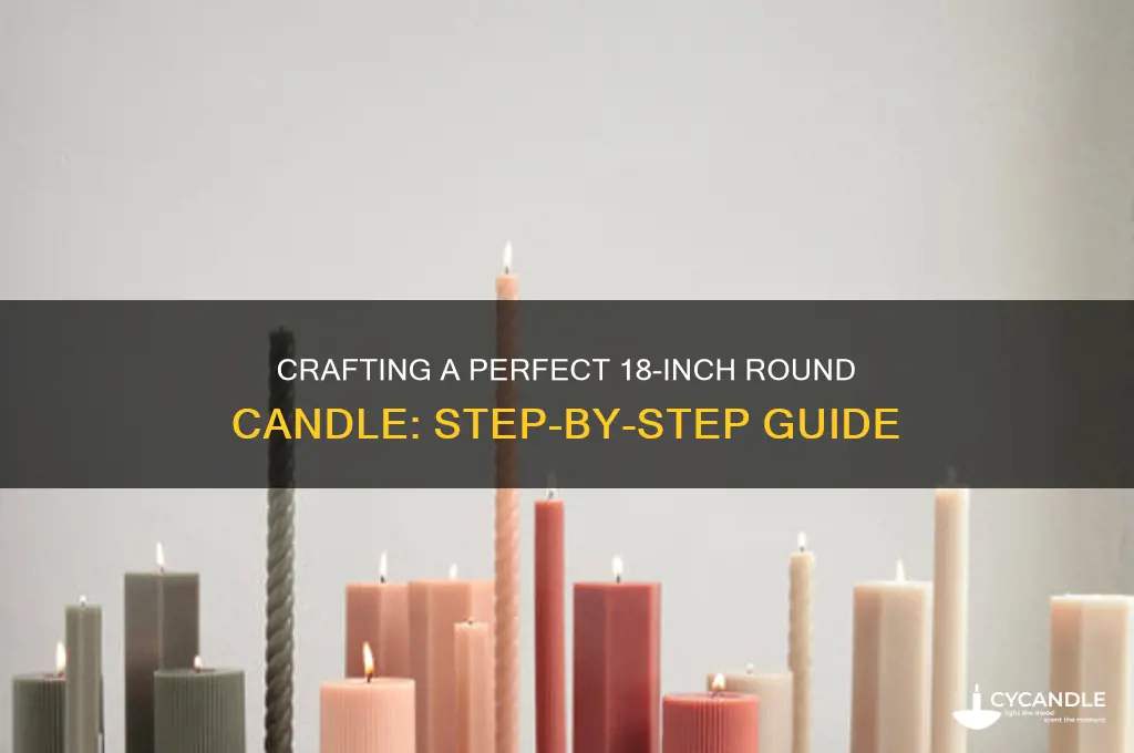 how to make a 18 in round candle