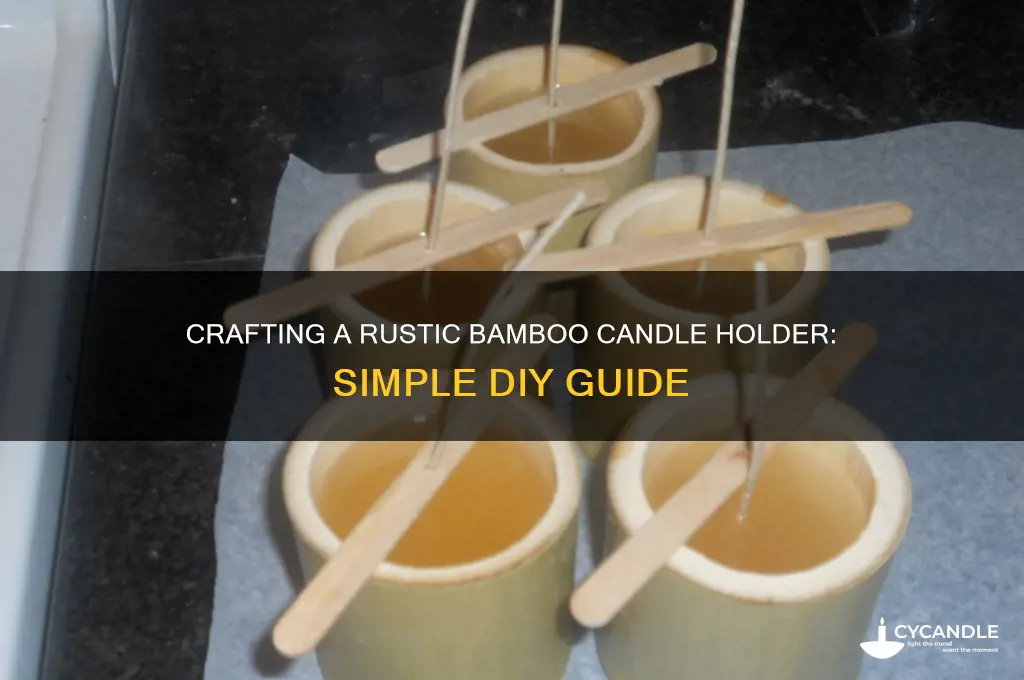 how to make a bamboo candle holder