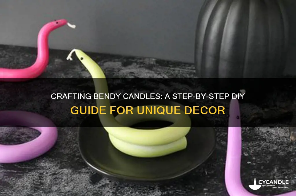 how to make a bendy candle
