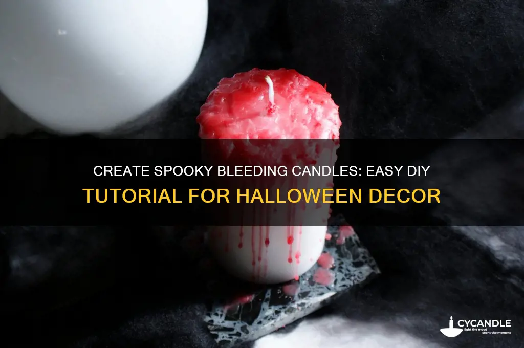how to make a bleeding candle