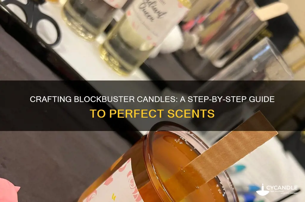 how to make a blockbuster candle