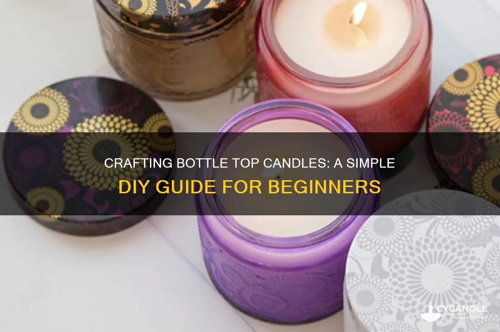 how to make a bottle top candle