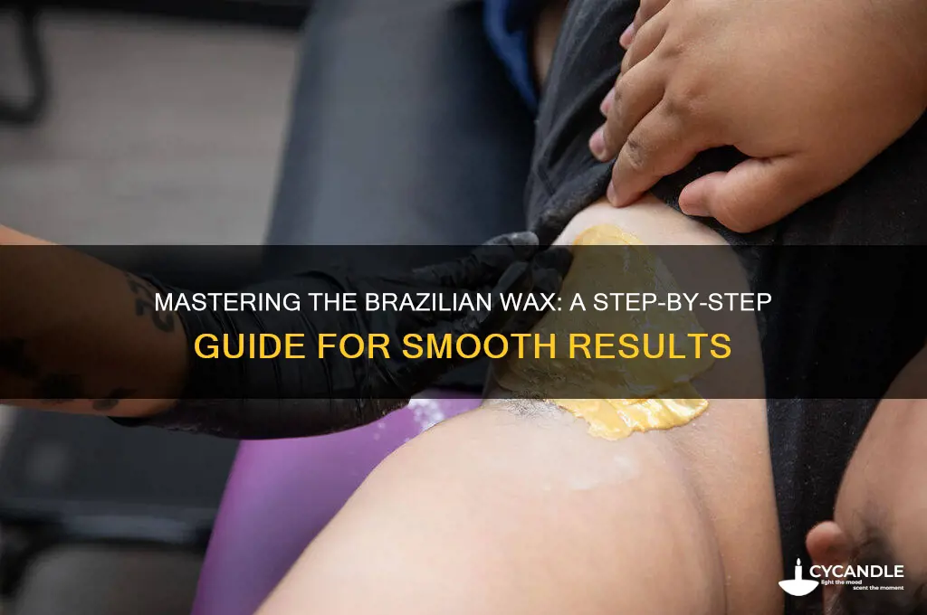how to make a brazilian wax