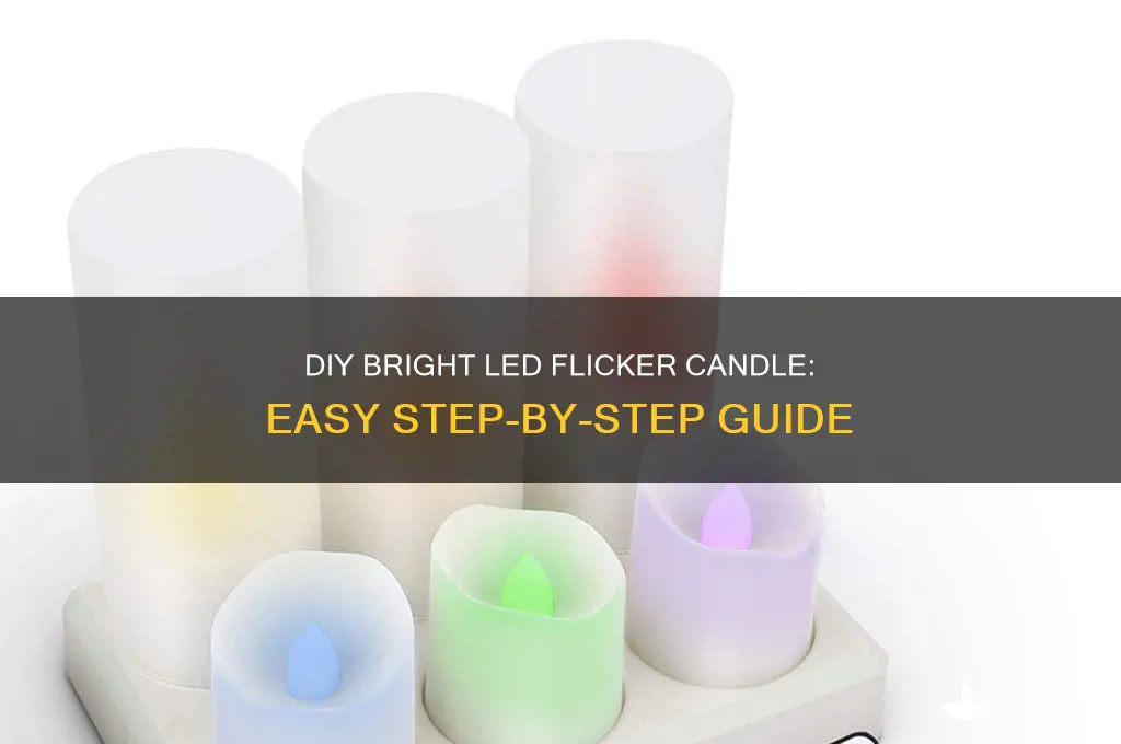 how to make a bright led flicker candle