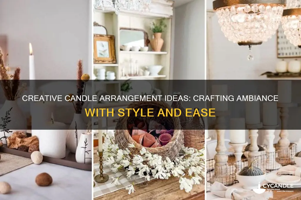 how to make a candle arrangement