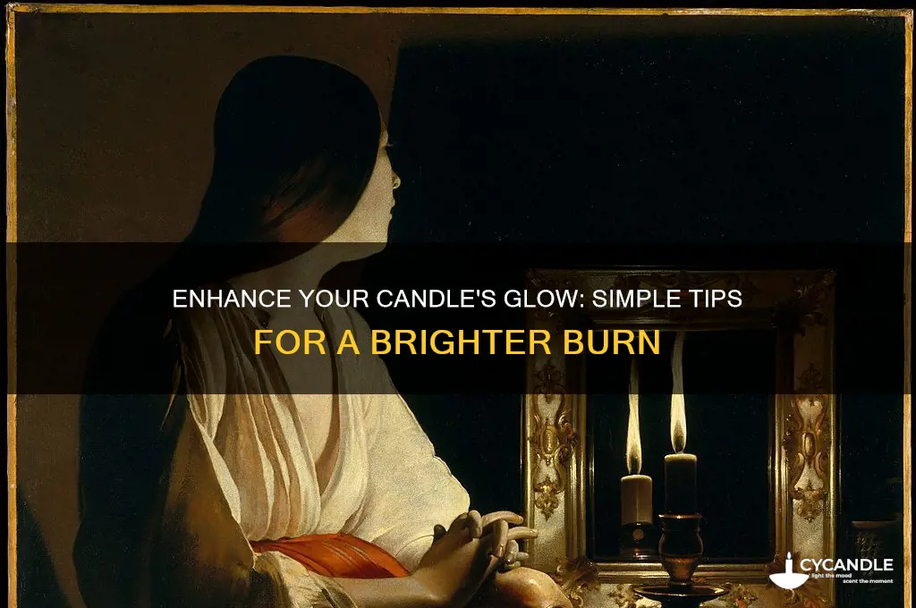 how to make a candle burn brighter