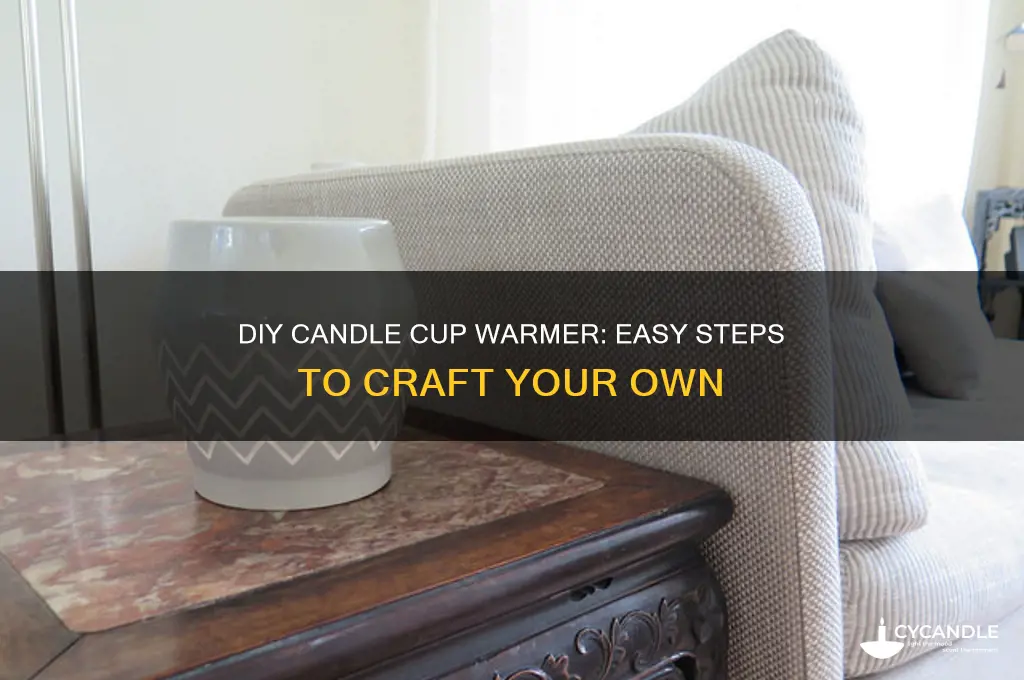 how to make a candle cup warner