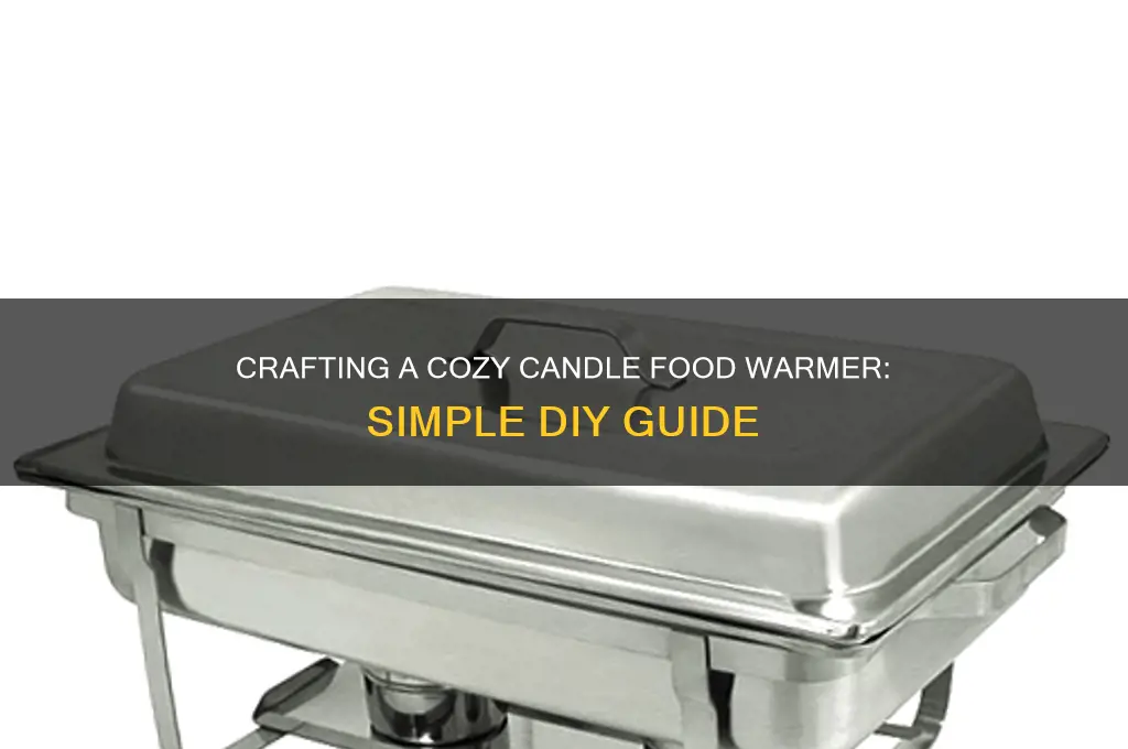 how to make a candle food warmer