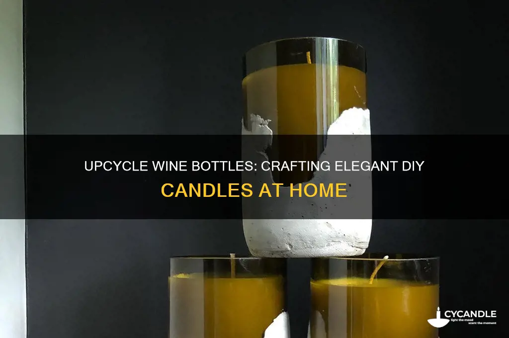 how to make a candle from a wine bottle