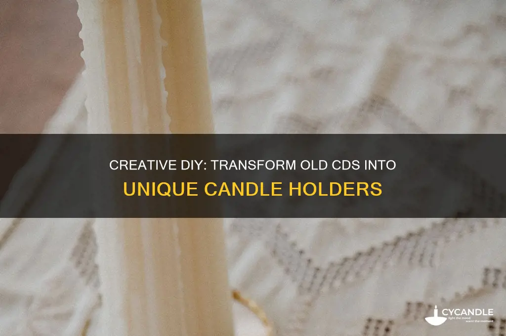 how to make a candle holder out of a cd