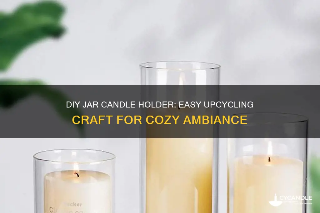 how to make a candle holder out of a jar