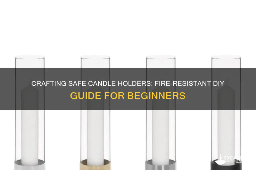 how to make a candle holder that wont burn