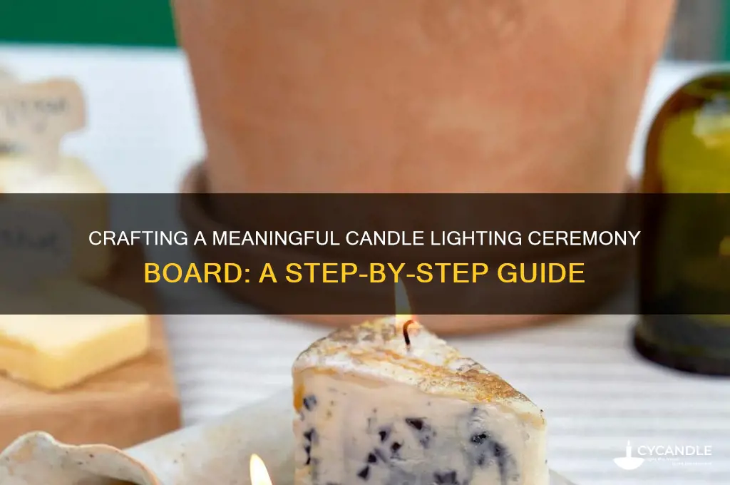 how to make a candle lighting ceremony board