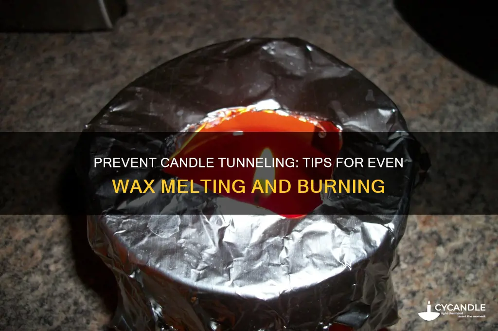 how to make a candle not tunnel