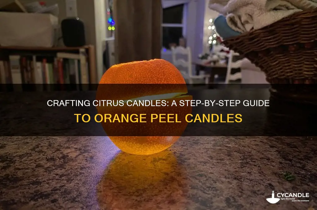 how to make a candle of an orange