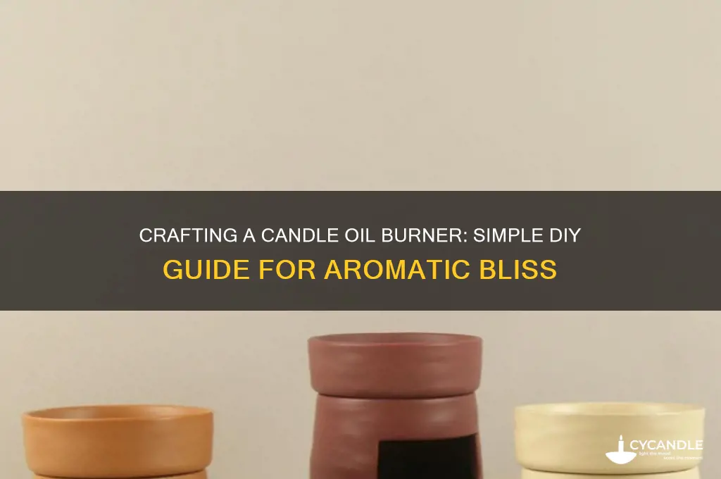 how to make a candle oil burner