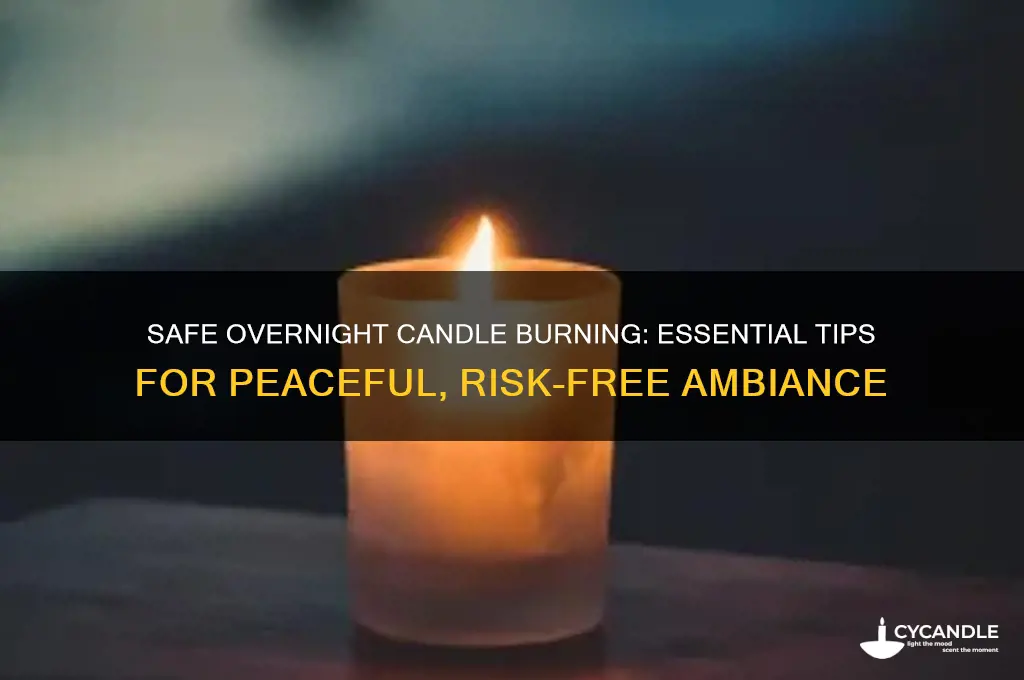 how to make a candle safe to burn overnight