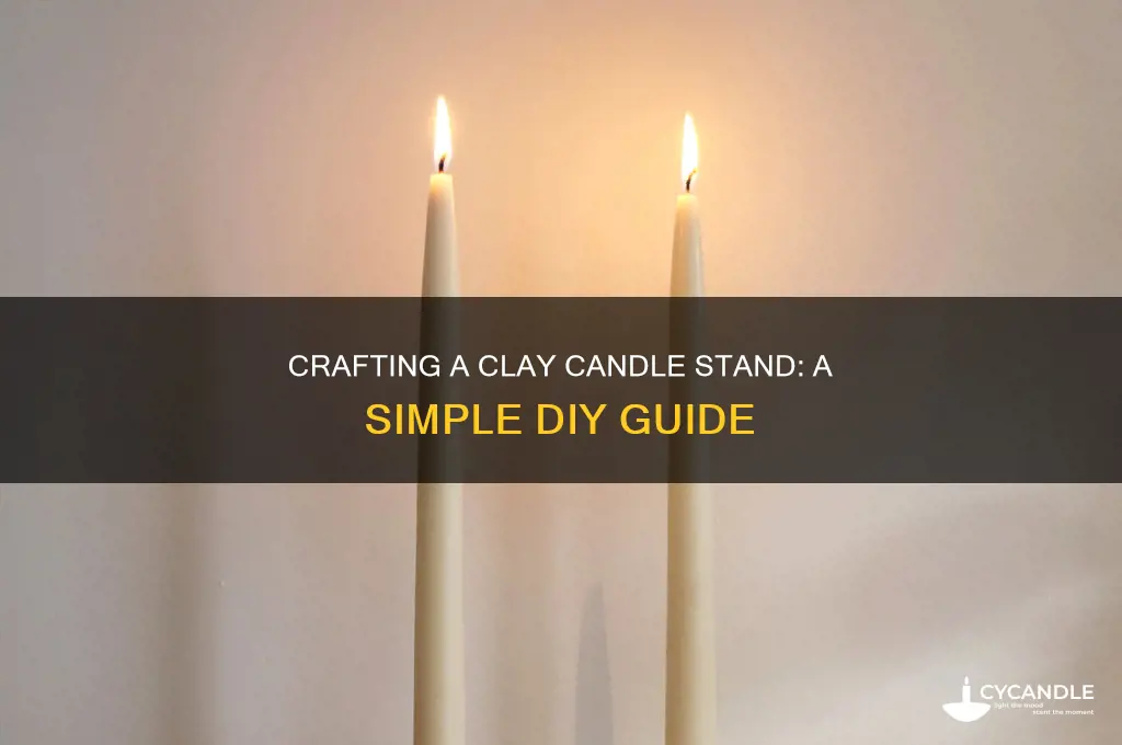 how to make a candle stand with clay