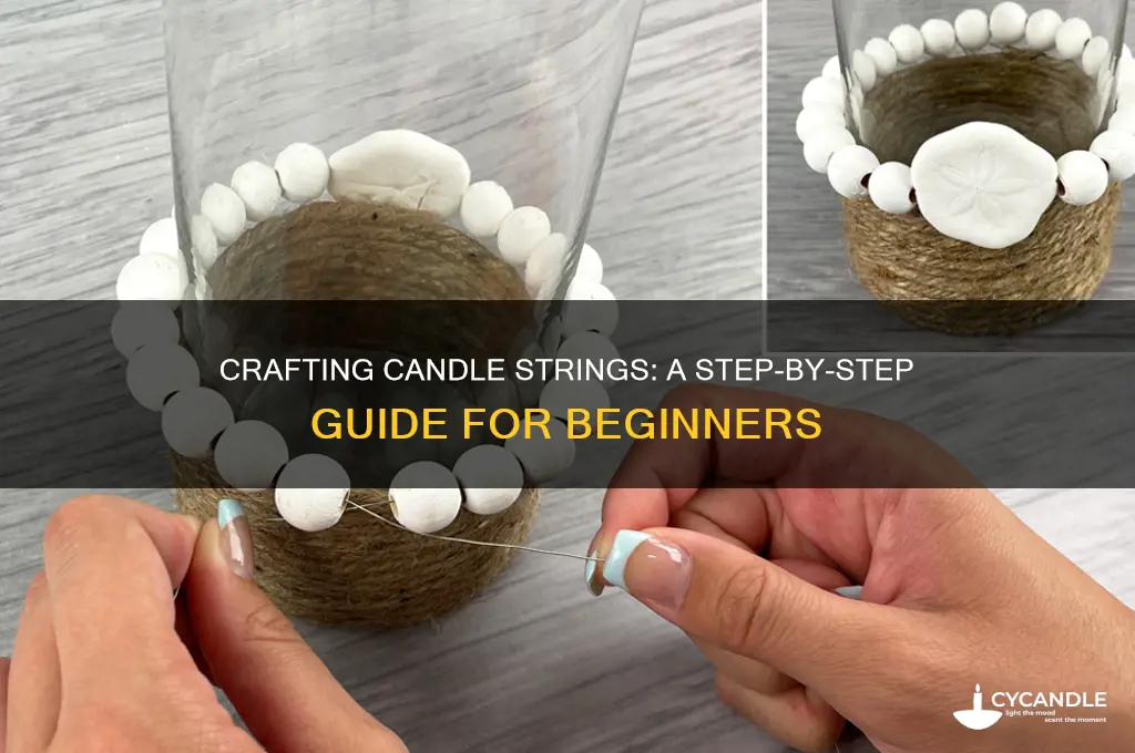 how to make a candle string