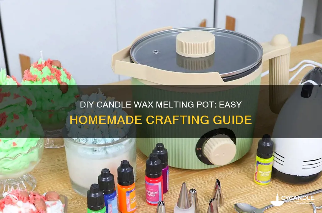 how to make a candle wax melting pot