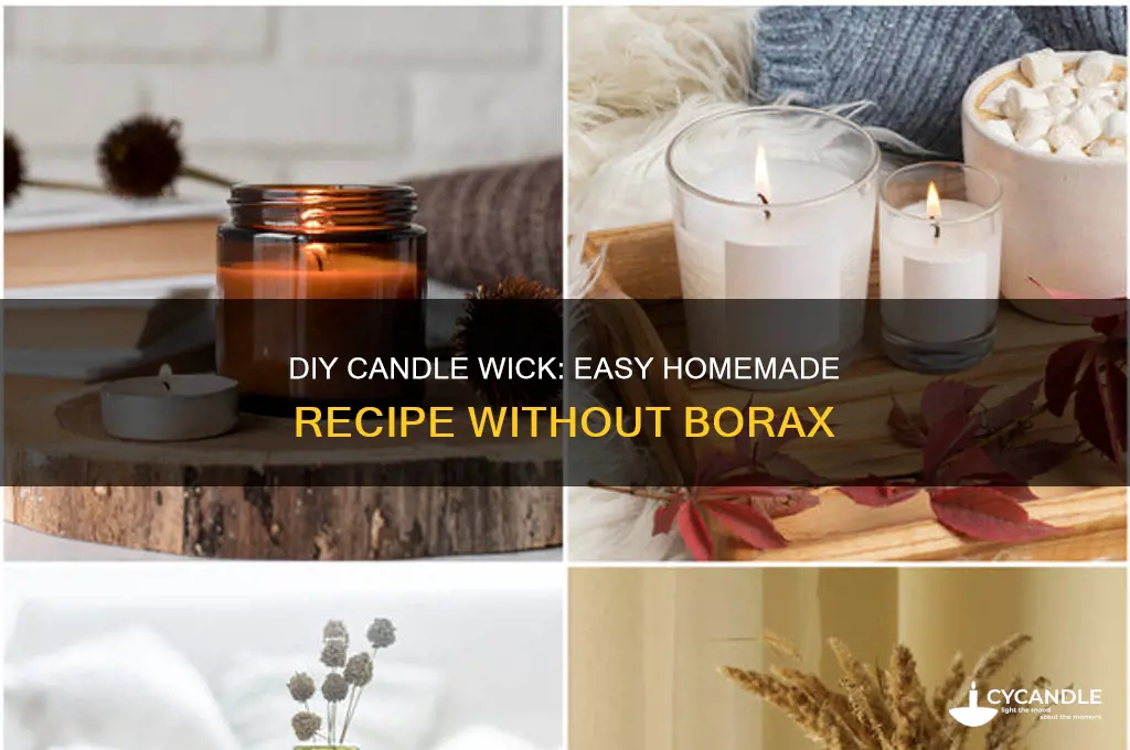 how to make a candle wick at home without borax