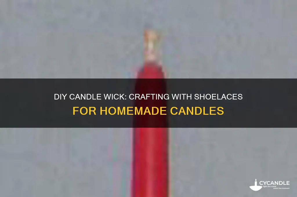 how to make a candle wick out of a shoelace