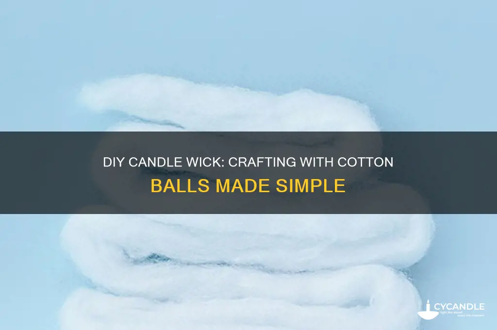how to make a candle wick out of cotton balls