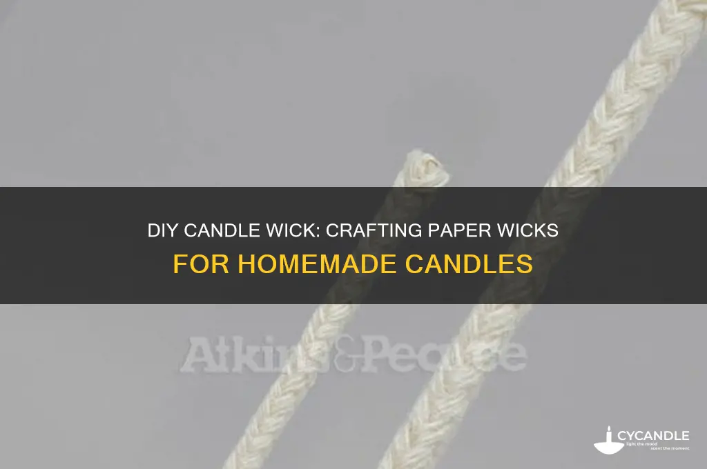 how to make a candle wick out of paper