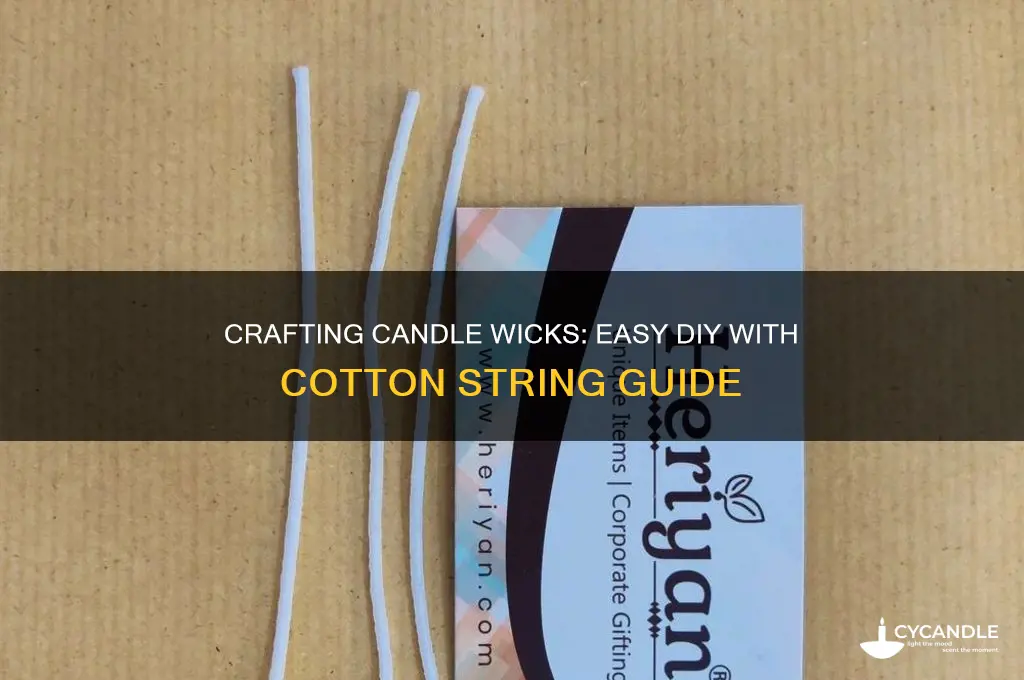 how to make a candle wick with cotton string
