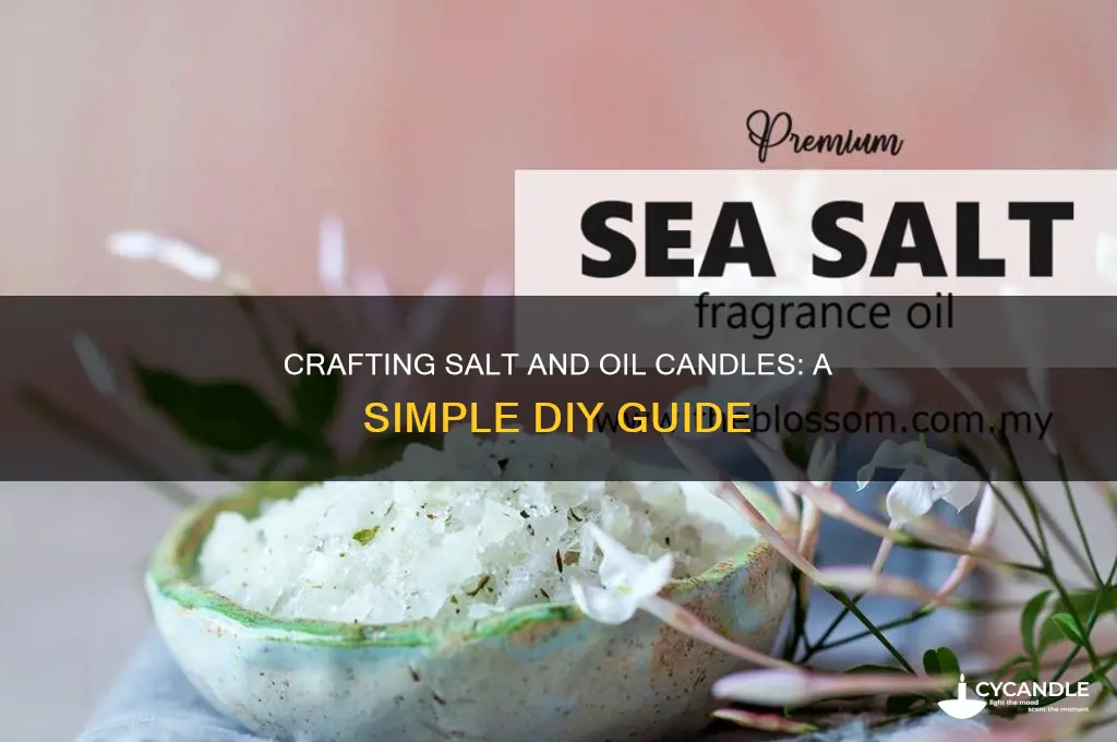 how to make a candle with salt and oil