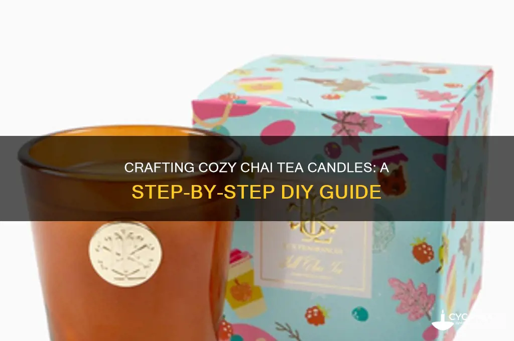 how to make a chai tea candle
