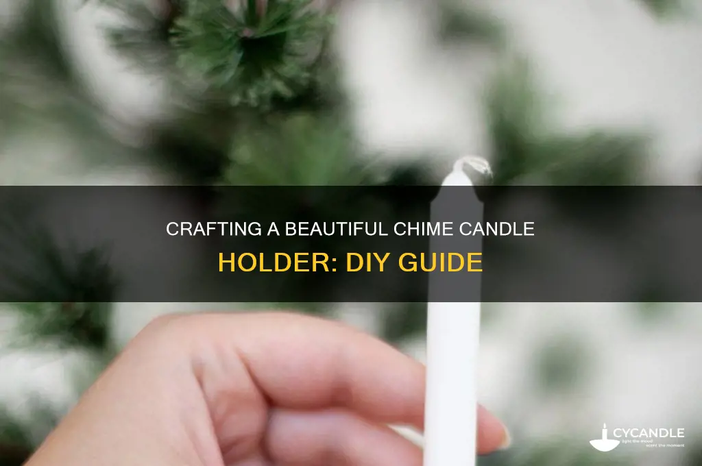 how to make a chime candle holder