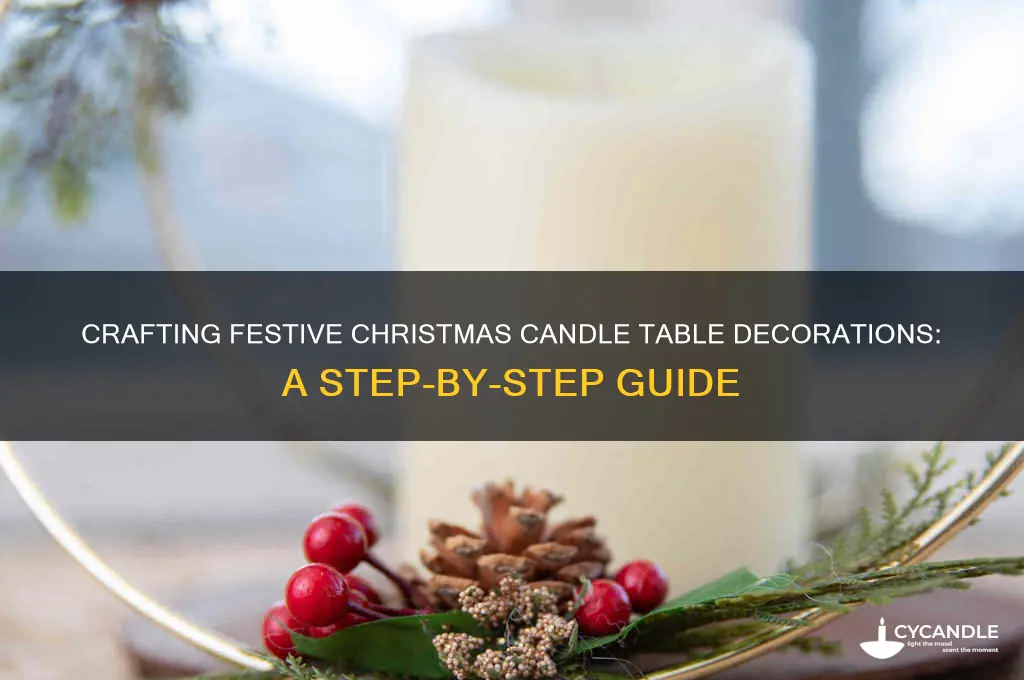 how to make a christmas candle table decoration