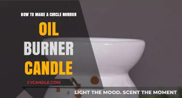Crafting a Circle Mirror Oil Burner Candle: A DIY Guide