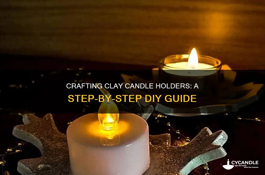 how to make a clay candle holder