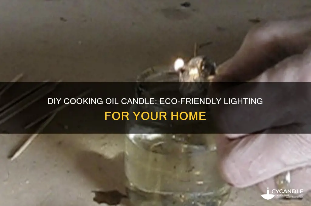 how to make a cooking oil candle