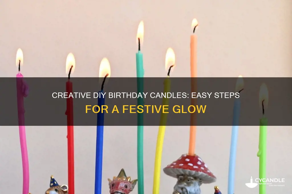 how to make a cool birthday candles