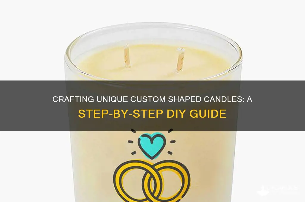 how to make a custom shaped candles