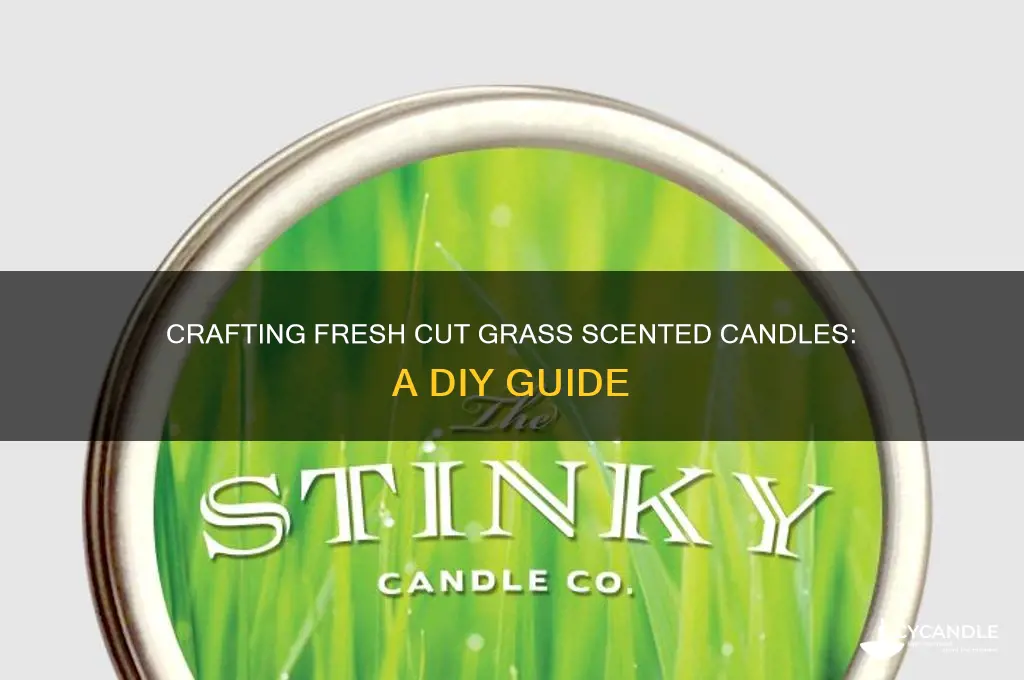 how to make a cut grass sented candle