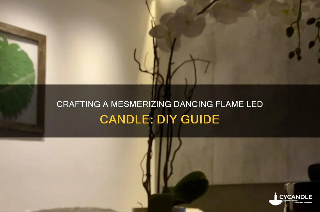 how to make a dancing flame led candle