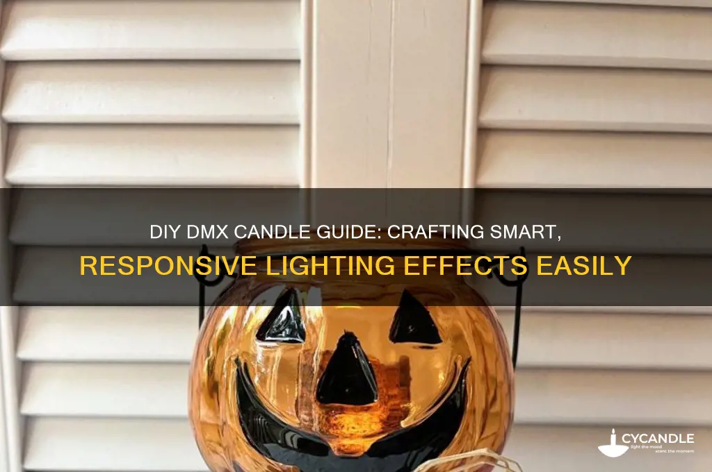 how to make a dmx candle