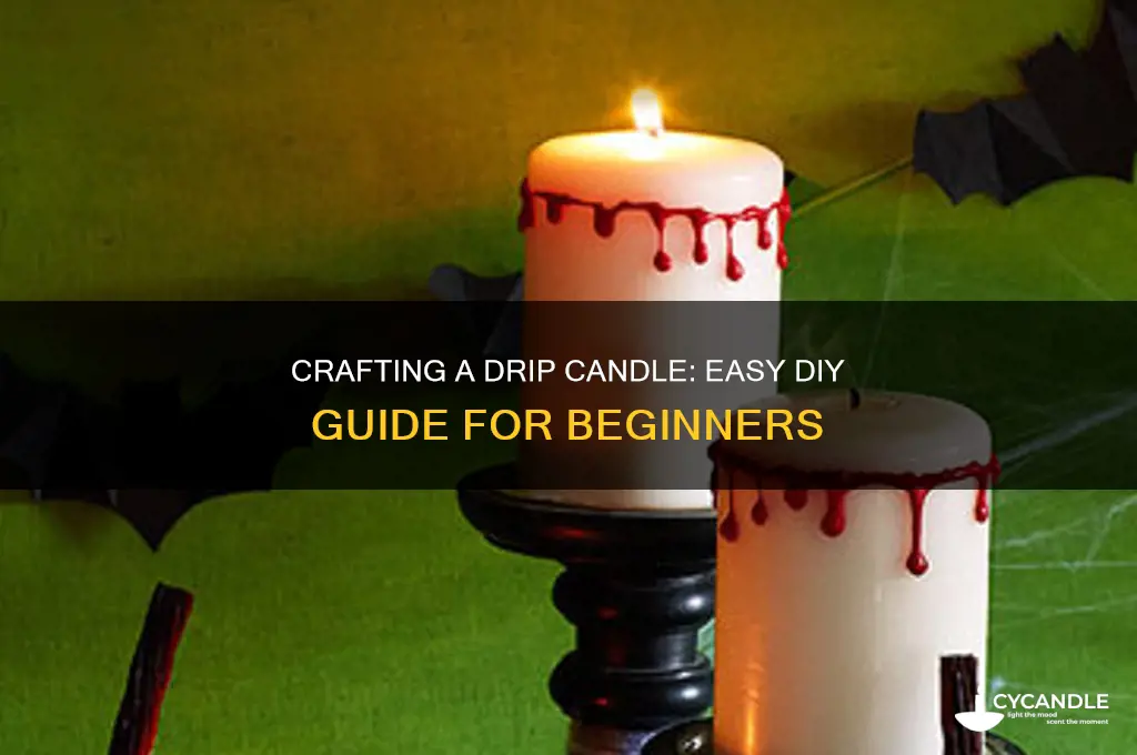 how to make a drip candle