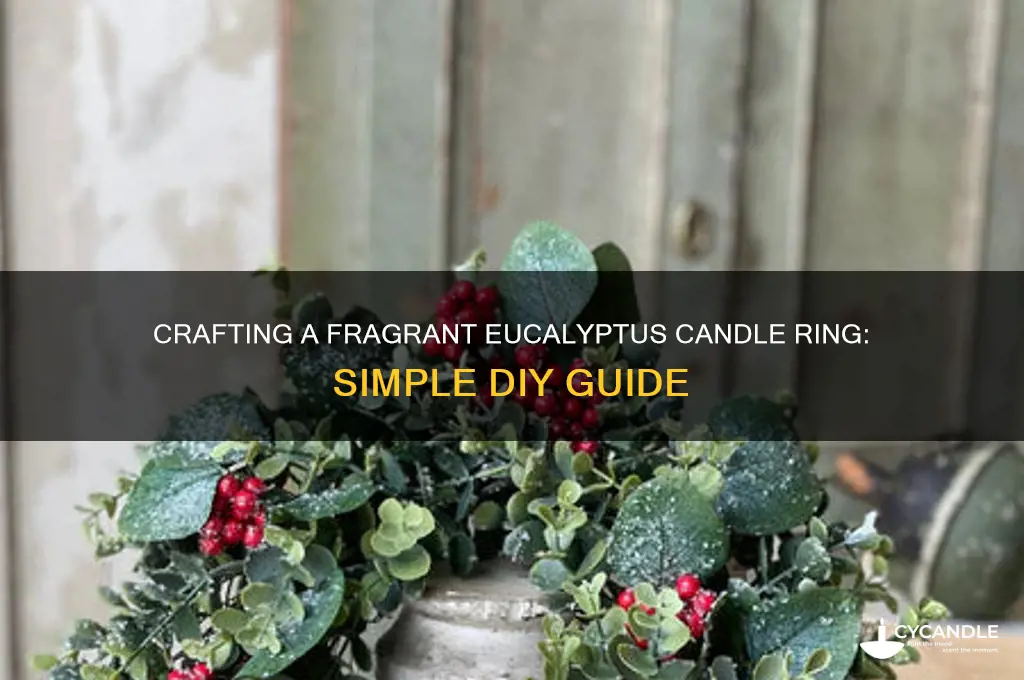 how to make a eucalyptus candle ring