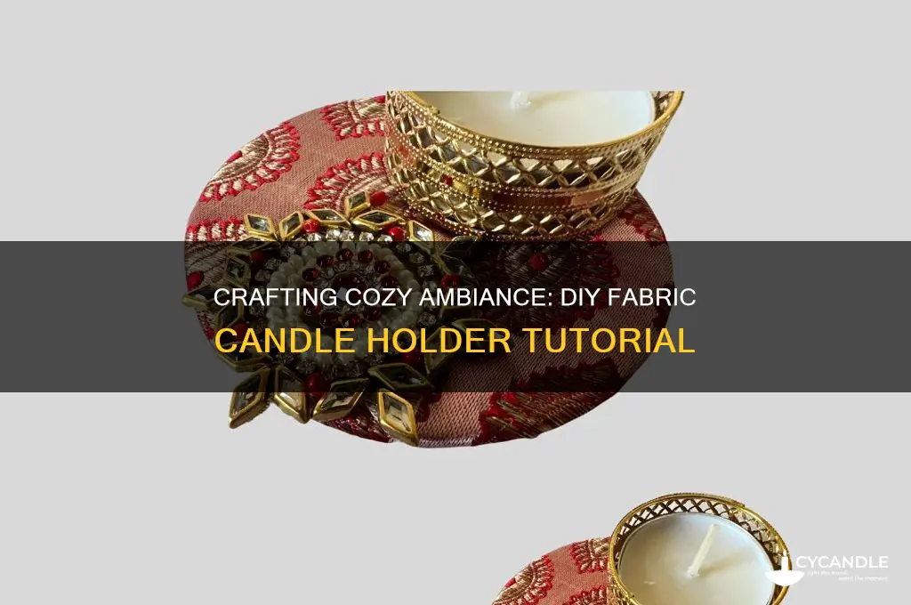how to make a fabric candle holder